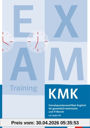 KMK Fremdsprachenzertifikat Englisch für gewerblich-technische und IT-Berufe: Prüfungsvorbereitung mit Lösungen und Audio-CD sowie berufsspezifischem Lernmaterial