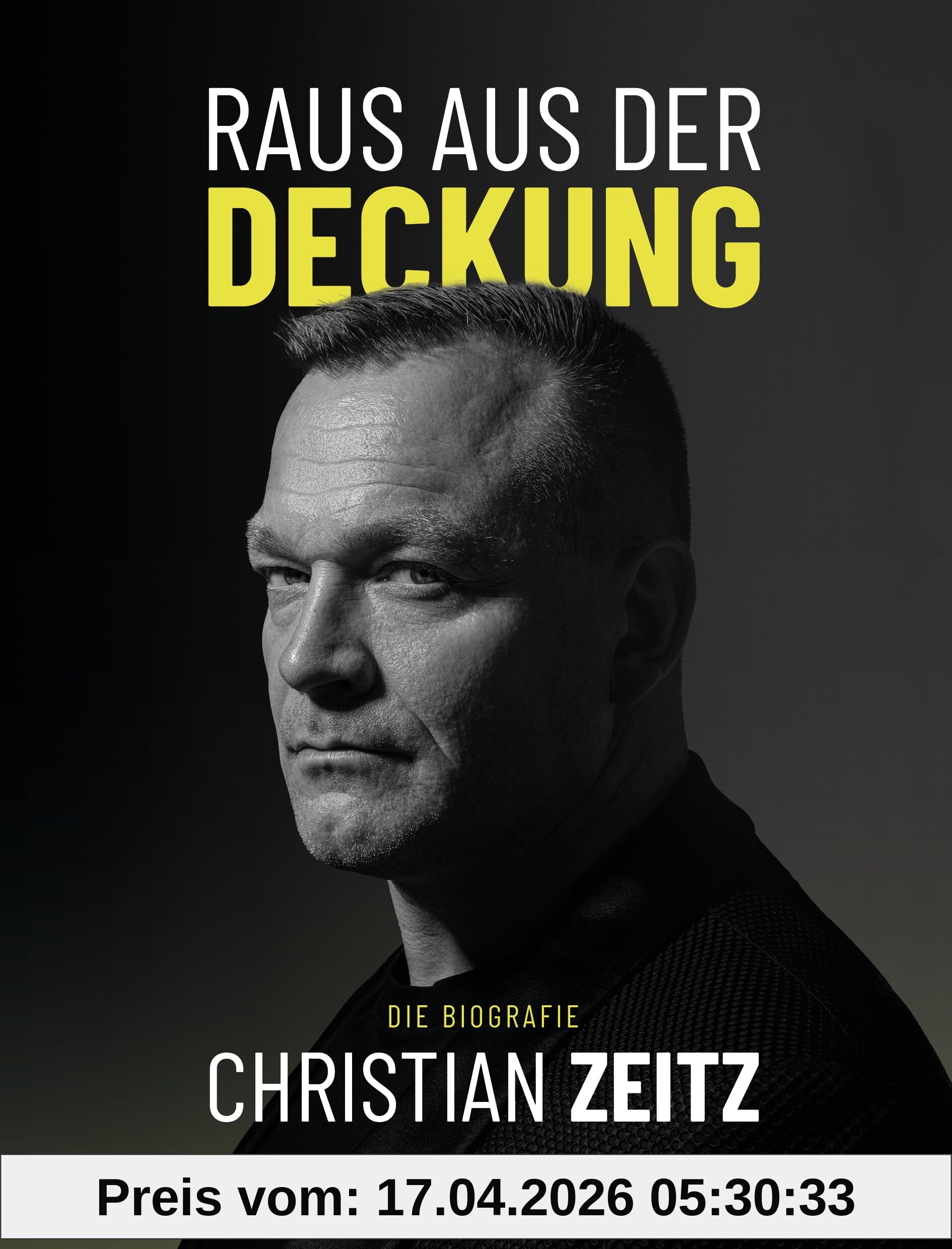 Raus aus der Deckung - Die Biografie