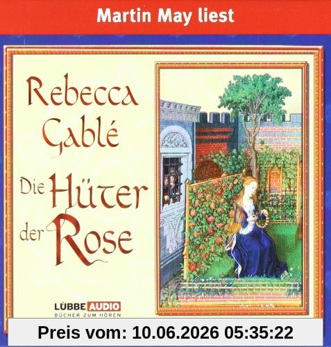 Die Hüter der Rose: gekürzte Lesung