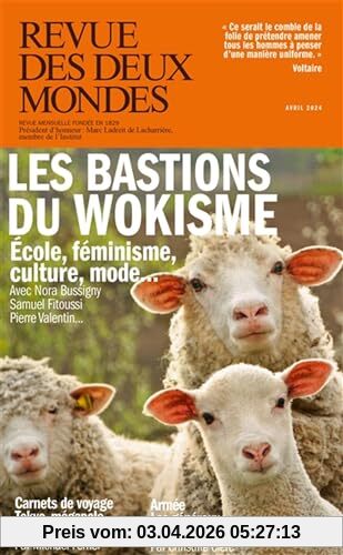 Revue des deux mondes, n° 3 (2024). Les bastions du wokisme : école, féminisme, culture, mode...