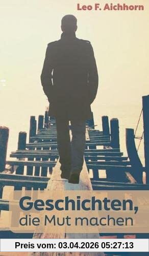 Geschichten, die Mut machen