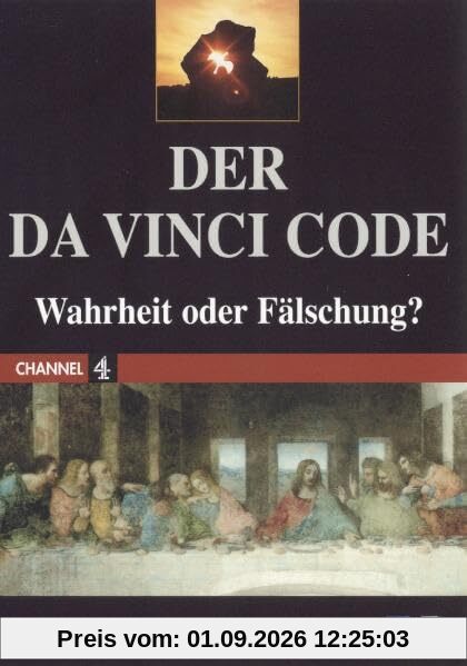 Der Da Vinci Code: Wahrheit oder Fälschung?
