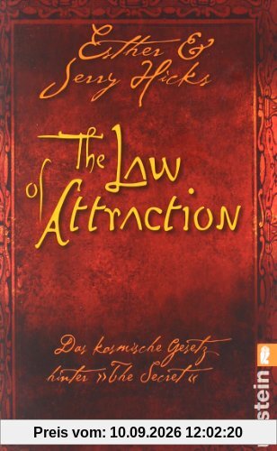 The Law of Attraction: Das kosmische Gesetz hinter THE SECRET
