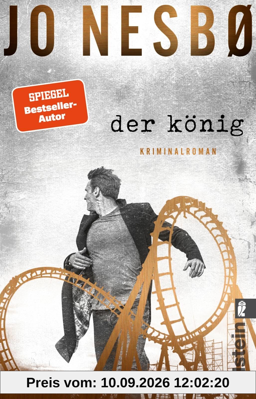 Der König: Kriminalroman | Zwei Brüder, eine Stadt, Eifersucht und Gier: Der neue Krimi des Bestsellerautors Jo Nesbø!