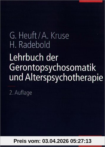 Lehrbuch der Gerontopsychosomatik und Alterspsychotherapie (Uni-Taschenbücher L)