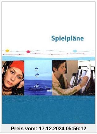 Spielpläne. Oberstufe: Schülerbuch Klasse 10-13