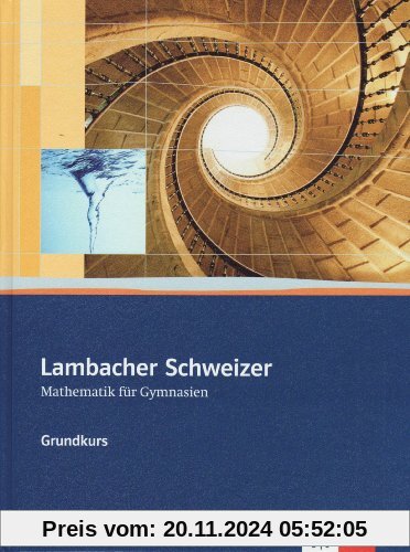 Lambacher Schweizer - Ausgabe Rheinland-Pfalz 2005: Lambacher Schweizer - Ausgabe Rheinland-Pfalz. Schülerbuch 11-13 mit