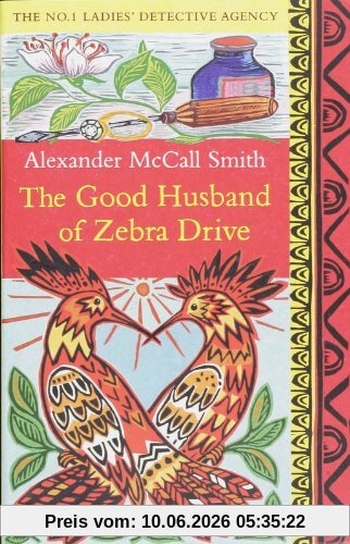 The Good Husband of Zebra Drive (No. 1 Ladies' Detective Agency)