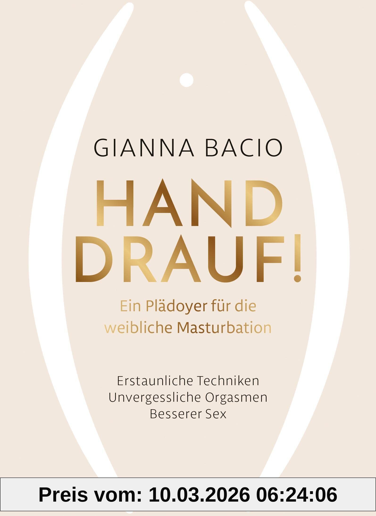 Gianna Bacio Hand Drauf!, Ein Plädoyer Für Die Weibliche Masturbation