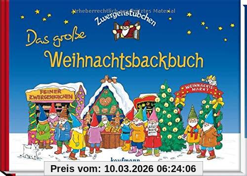 Elke Schuster Zwergenstübchen Das Große Weihnachtsbackbuch