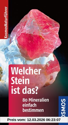 Rupert Hochleitner Welcher Stein Ist Das?, 80 Mineralien Einfach Bestimmen