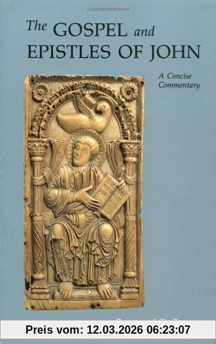 Brown, Raymond Edward The Gospel And Epistles Of John, A Concise Commentary