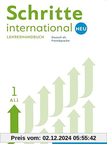 Schritte international Neu 1: Deutsch als Fremdsprache / Lehrerhandbuch (SCHRINTNEU)