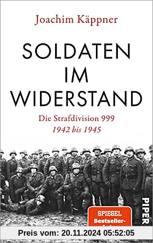 Soldaten im Widerstand: Die Strafdivision 999 – 1942 bis 1945 | Die unbekannten Schicksale der Regimegegner - reich bebi