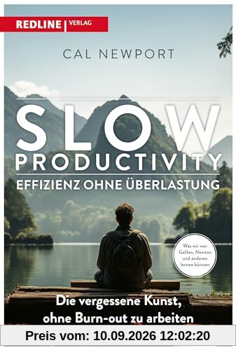 Slow Productivity – Effizienz ohne Überlastung: Die vergessene Kunst, ohne Burn-out zu arbeiten