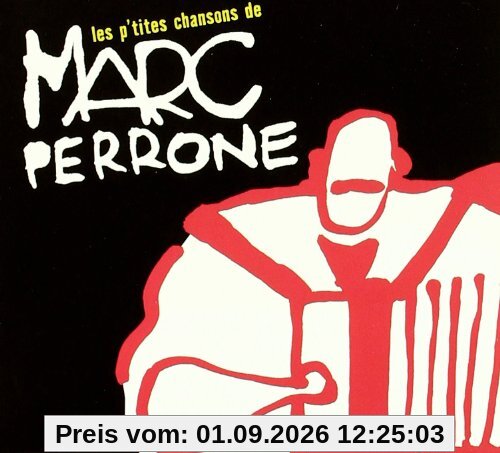 Les P'tits Chansons De Marc Perrone