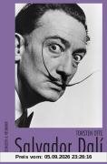 Salvador Dali. Eine Biographie mit Selbstzeugnissen des Künstlers