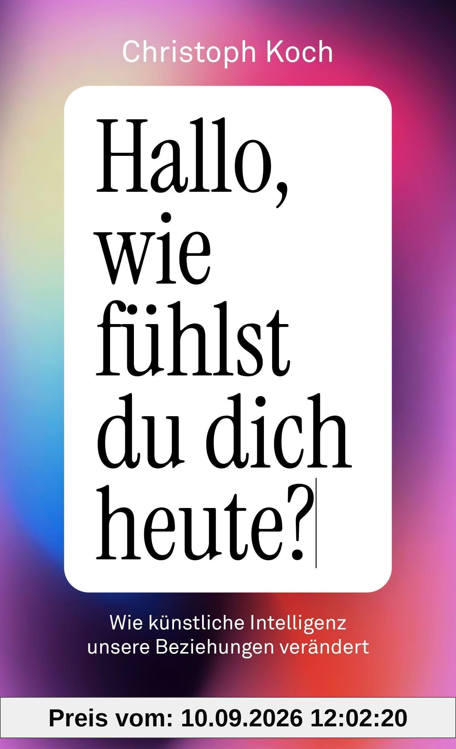 Hallo, wie fühlst du dich heute?