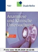 Anamnese und Klinische Untersuchung. Mit CD-ROM