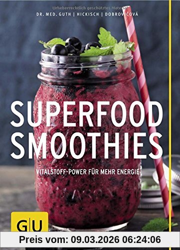 Christian Guth Superfood-Smoothies (Gu Diät & Gesundheit)