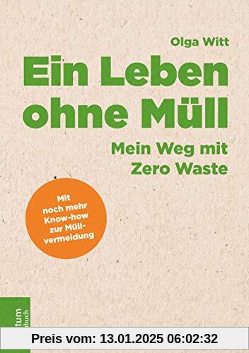 Ein Leben ohne Müll: Mein Weg mit Zero Waste