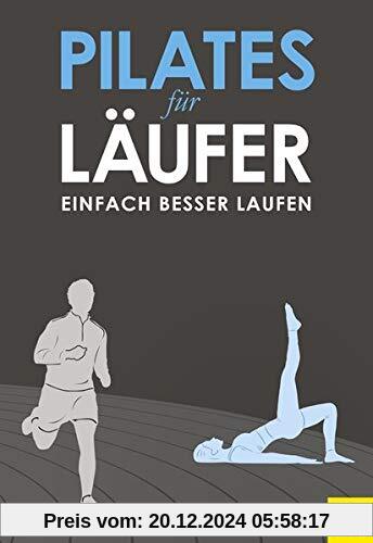 Pilates für Läufer: Einfach besser laufen