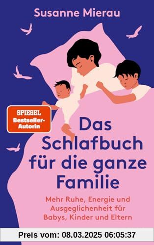 Das Schlafbuch für die ganze Familie: Mehr Ruhe, Energie und Ausgeglichenheit für Babys, Kinder und Eltern. Mit Audiodat