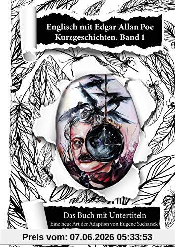 Englisch lernen für Anfänger mit den Kurzgeschichten von Edgar Allan Poe. A1-A2 leichtes, einfaches zweisprachiges englisch-deutsches Buch für Jugendliche, Erwachsene