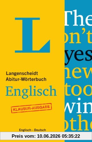 Langenscheidt Abitur-Wörterbuch Englisch  - Buch mit Online-Anbindung: Ideal für Klausuren, Englisch-Deutsch / Deutsch-Englisch (Langenscheidt Abitur-Wörterbücher)