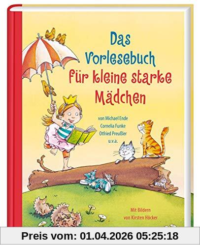 Das Vorlesebuch für kleine starke Mädchen