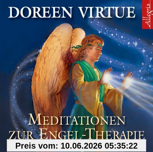 Meditationen zur Engel-Therapie: Ungekürzte Lesung