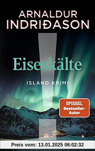 Eiseskälte: Island-Krimi (Kommissar Erlendur, Band 11)