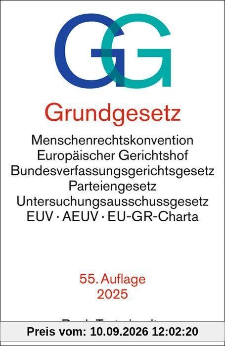 Grundgesetz. GG: mit Menschenrechtskonvention, Verfahrensordnung des Europäischen Gerichtshofs für Menschenrechte, Bundesverfassungsgerichtsgesetz, ... Textausgabe. Rechtsstand: 11. August 2025