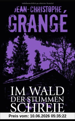 Im Wald der stummen Schreie: Thriller: Kriminalroman