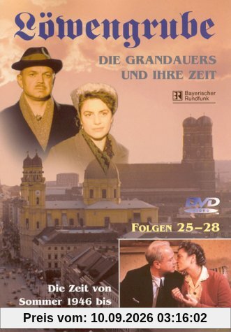 Löwengrube, Die Grandauers und ihre Zeit - Teil 07: Die Zeit von 1946 - 1950 (Folge 25-28)