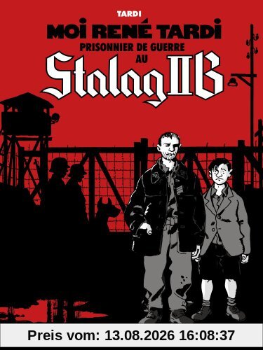 Moi René Tardi, prisonnier de guerre au Stalag II B