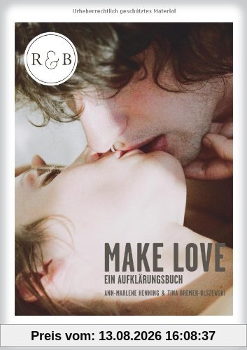 Make Love: Ein Aufklärungsbuch