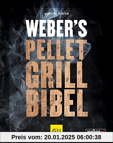 Weber's Pelletgrillbibel (GU Weber's Grillen)