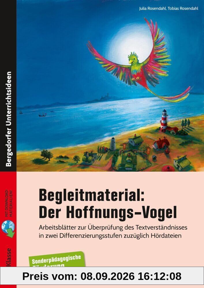 Begleitmaterial: Der Hoffnungsvogel: Arbeitsblätter zur Überprüfung des Textverständnisses in zwei Differenzierungsstufen zuzüglich Hördateien (4. bis 7. Klasse)