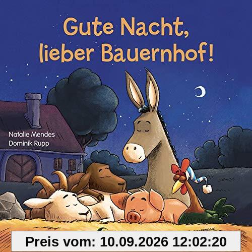 Gute Nacht, lieber Bauernhof!: Gute-Nacht-Geschichte zum besseren Einschlafen für Kinder ab 2 Jahre (Loewe von Anfang an)