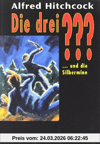 Die drei ??? und die Silbermine