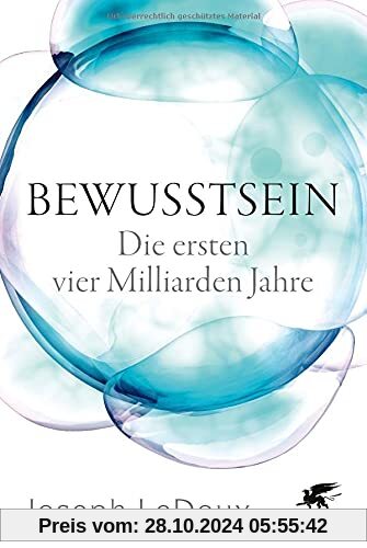 Bewusstsein: Die ersten vier Milliarden Jahre