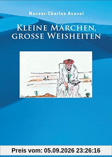 Kleine Märchen, Grosse Weisheiten