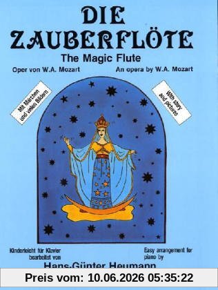 Die Zauberflöte. Oper von W.A. Mozart. Kinderleicht für Klavier bearbeitet