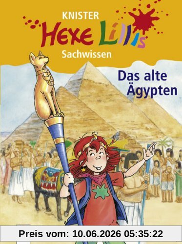 Das alte Ägypten. Hexe Lillis Sachwissen