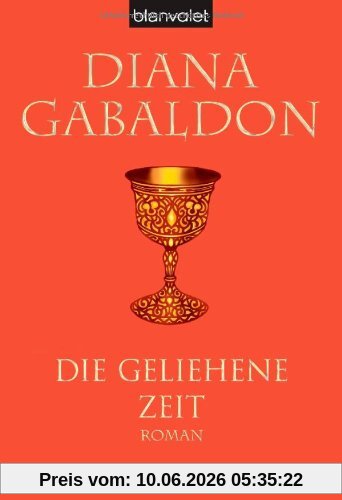 Die geliehene Zeit: Roman: Band 2 der Highland-Saga