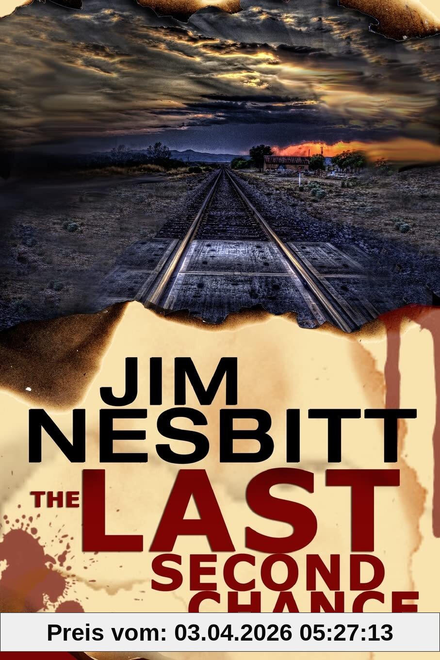 The Last Second Chance: An Ed Earl Burch Novel (Ed Earl Burch Hard-Boiled Texas Crime Thriller, Band 1)