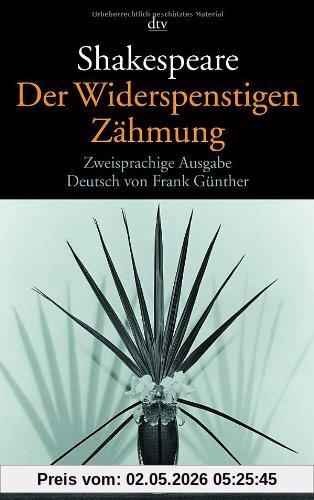 Der Widerspenstigen Zähmung: Zweisprachige Ausgabe