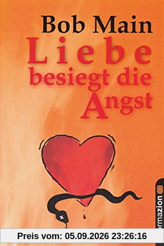 Liebe besiegt die Angst