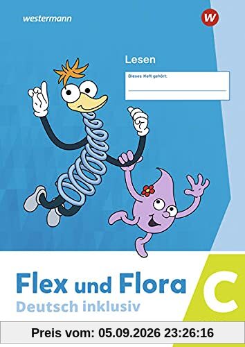 Flex und Flora / Flex und Flora - Deutsch inklusiv Ausgabe 2021: Deutsch inklusiv - Ausgabe 2021 / Lesen inklusiv C